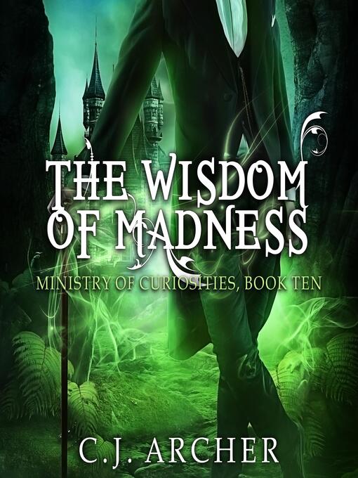 Title details for The Wisdom of Madness by C. J. Archer - Wait list